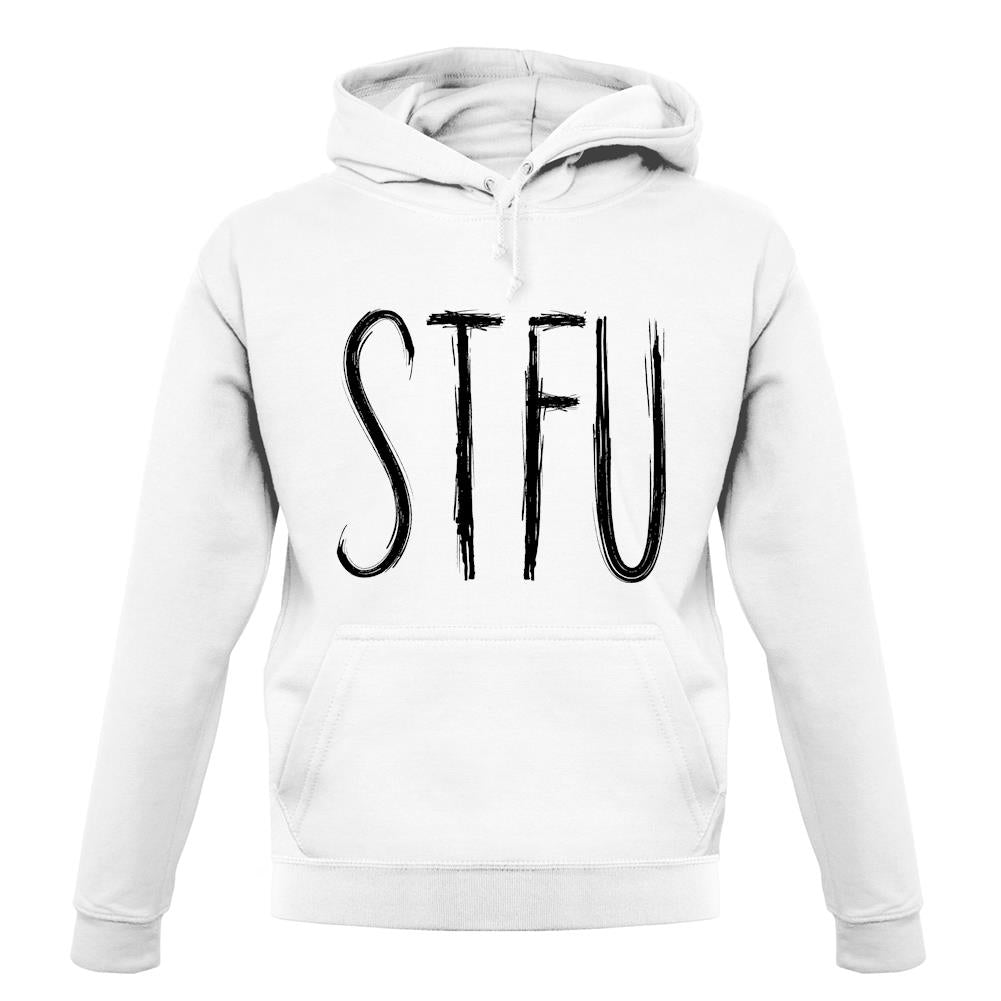 Stfu unisex hoodie Stfu unisex hoodie