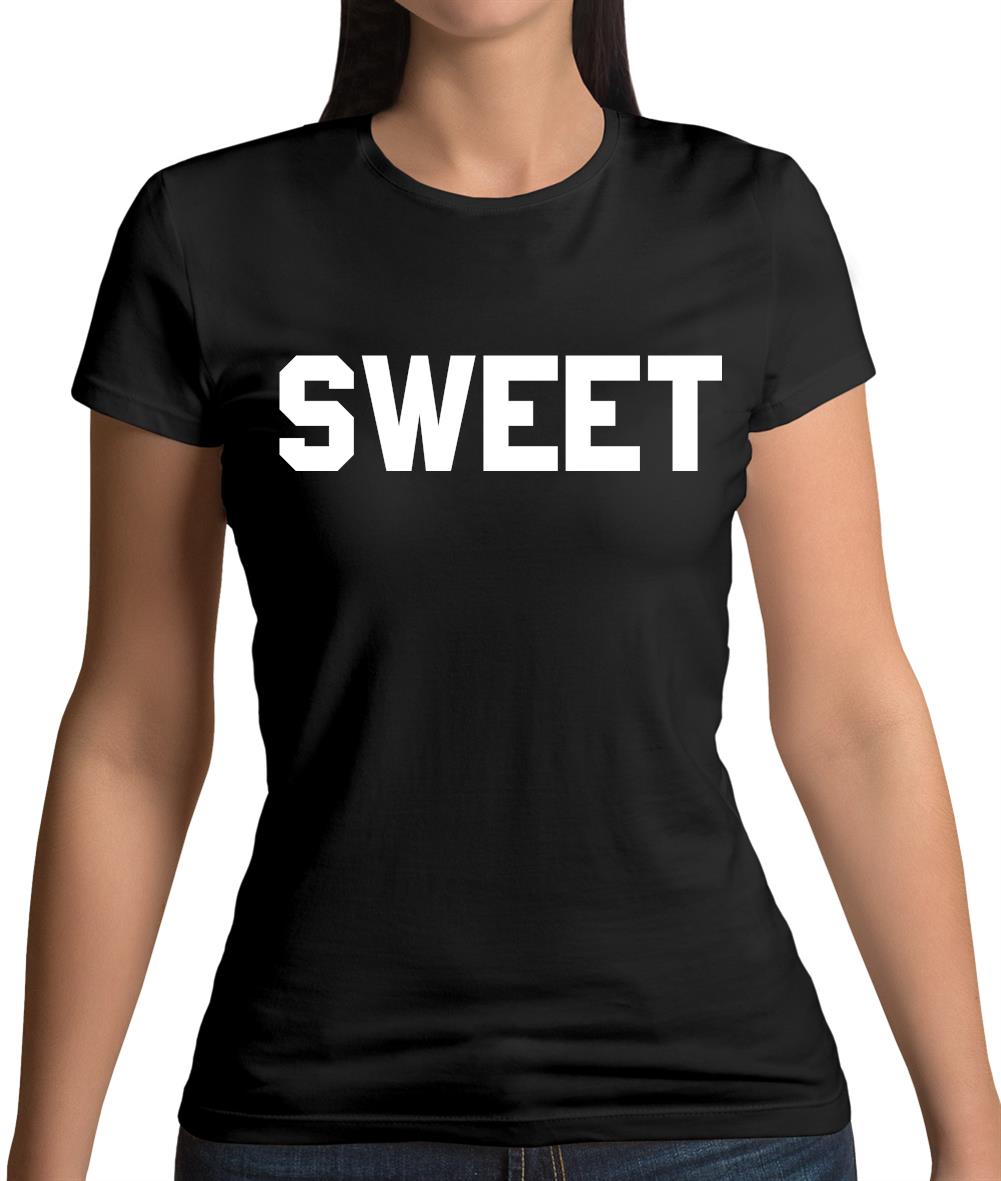 Sweet Womens T-Shirt Sweet Womens T-Shirt