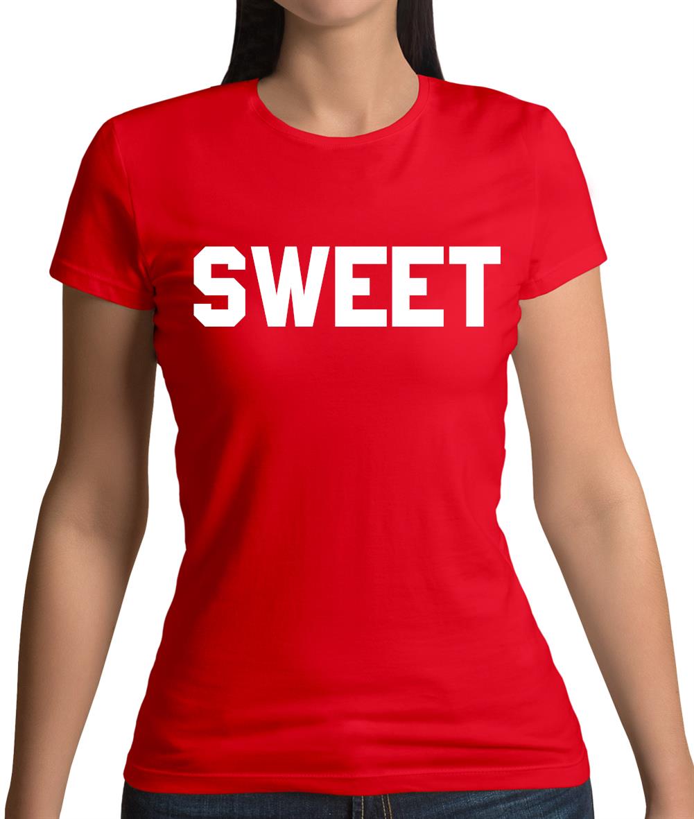 Sweet Womens T-Shirt Sweet Womens T-Shirt