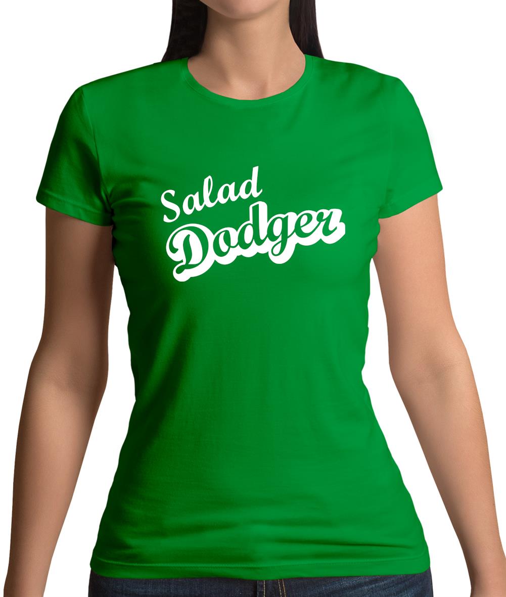 Salad Dodger Womens T-Shirt Salad Dodger Womens T-Shirt