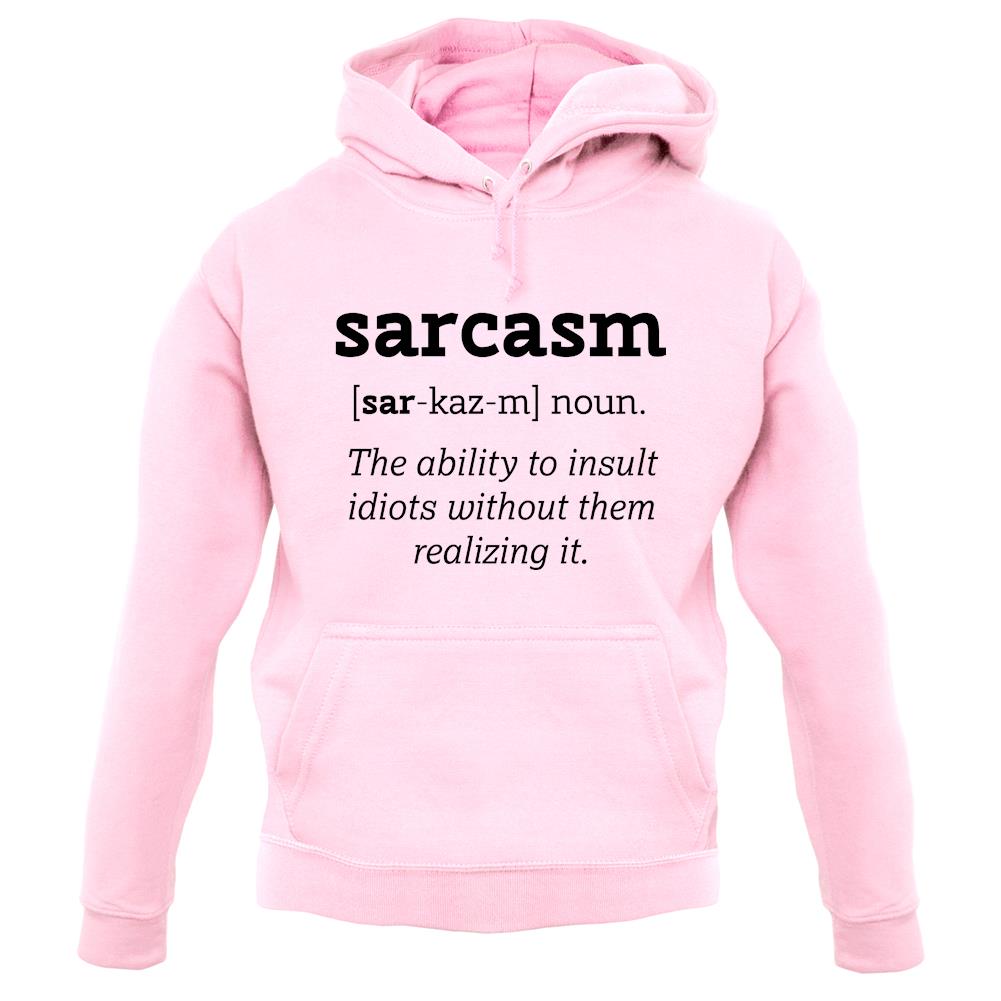 Sarcasm Definition unisex hoodie Sarcasm Definition unisex hoodie