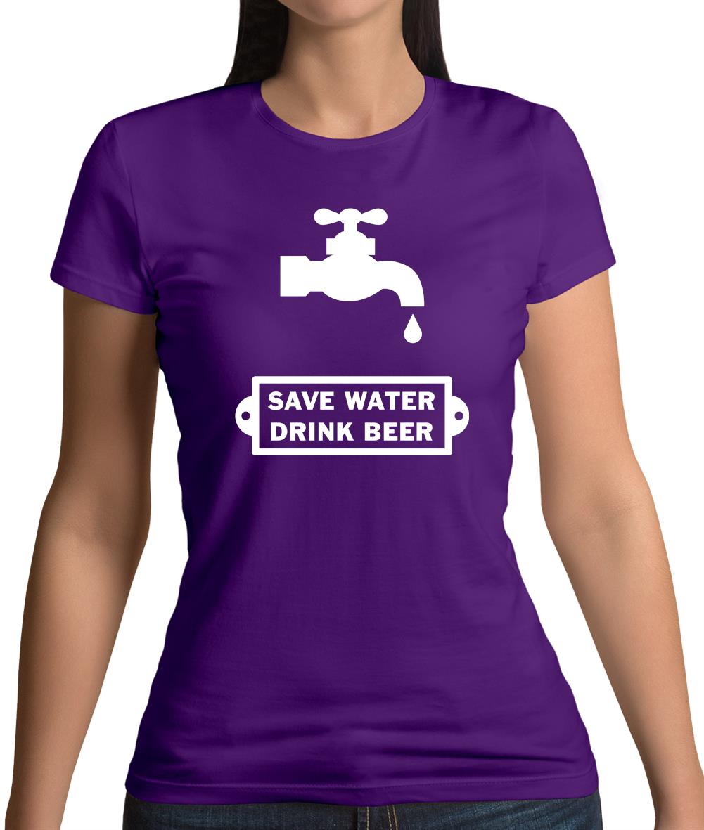 Save Water Drink Beer Womens T-Shirt Save Water Drink Beer Womens T-Shirt