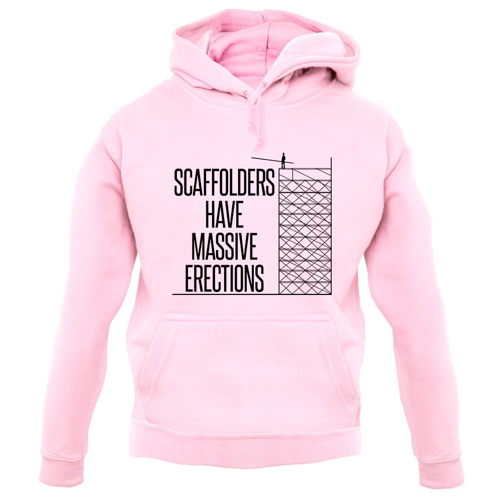Scaffolders Have Erections unisex hoodie Scaffolders Have Erections unisex hoodie