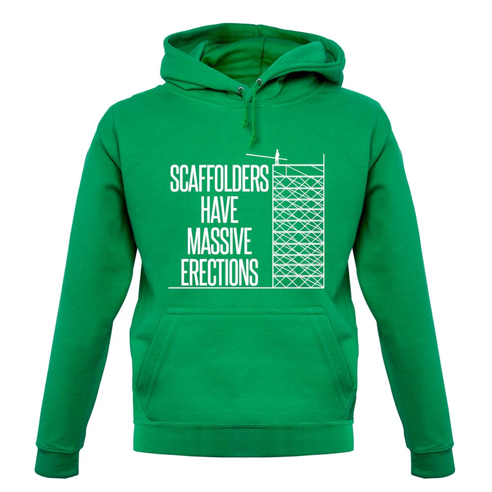 Scaffolders Have Erections unisex hoodie Scaffolders Have Erections unisex hoodie