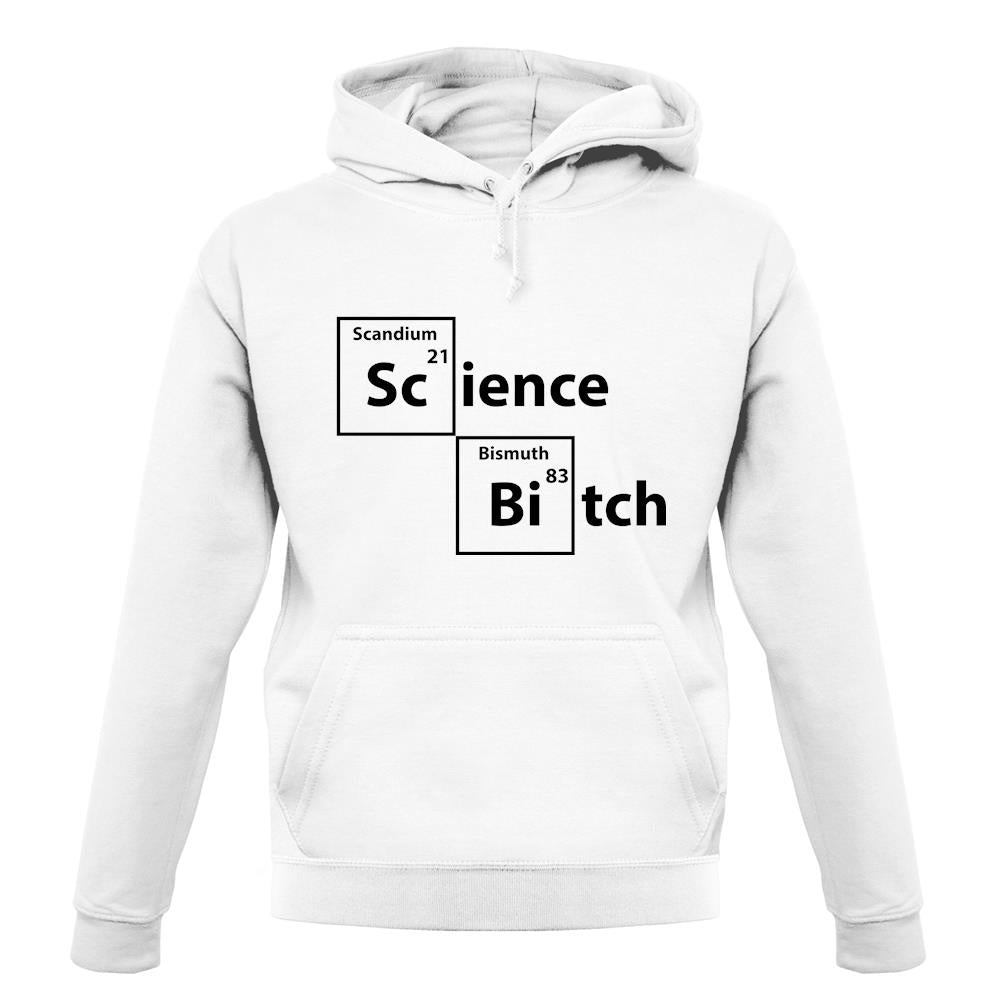 Science Bitch Periodic Table unisex hoodie Science Bitch Periodic Table unisex hoodie