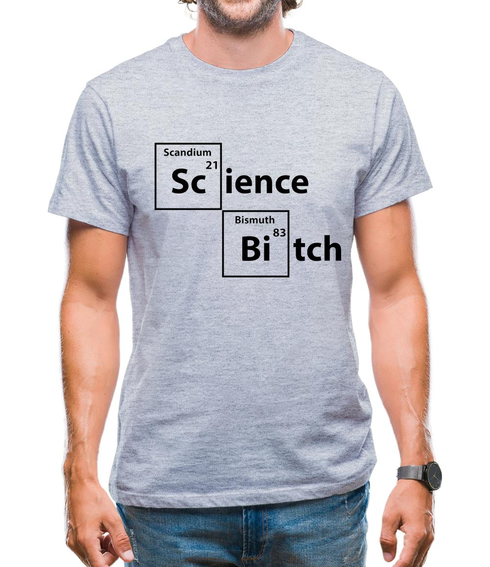 Science Bitch Periodic Table Mens T-Shirt Science Bitch Periodic Table Mens T-Shirt