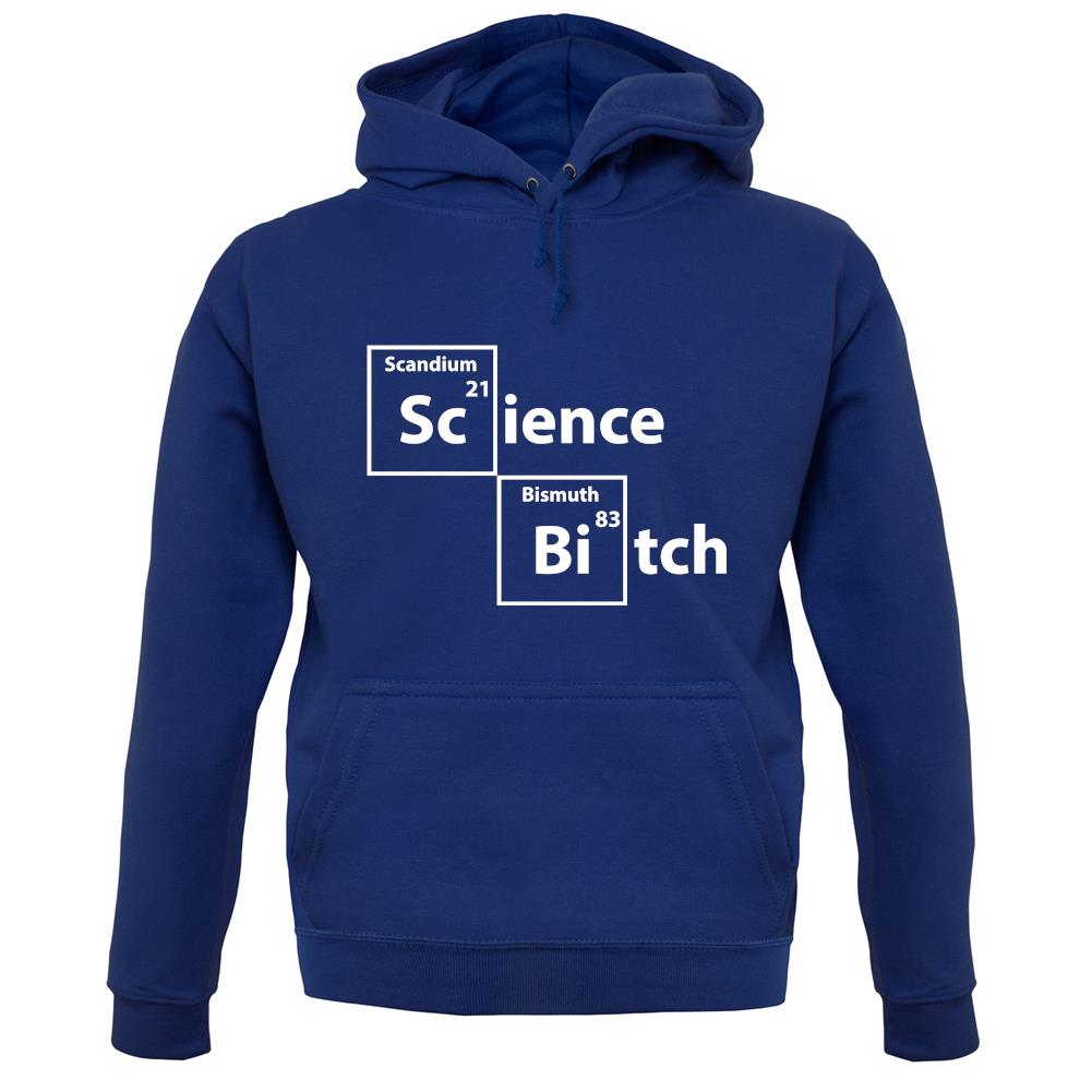 Science Bitch Periodic Table unisex hoodie Science Bitch Periodic Table unisex hoodie