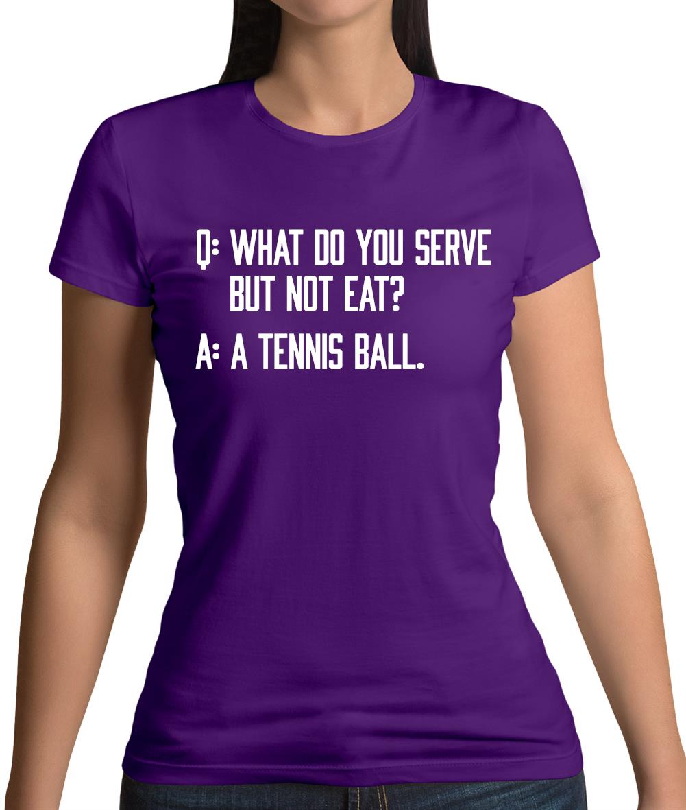Don’T Eat Tennis Ball Womens T-Shirt Don’T Eat Tennis Ball Womens T-Shirt