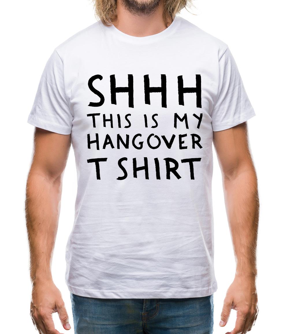 Shhh This Is My Hangover T-Shirt Mens T-Shirt Shhh This Is My Hangover T-Shirt Mens T-Shirt