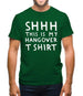 Shhh This Is My Hangover T-Shirt Mens T-Shirt Shhh This Is My Hangover T-Shirt Mens T-Shirt