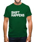 Shift Happens Mens T-Shirt Shift Happens Mens T-Shirt