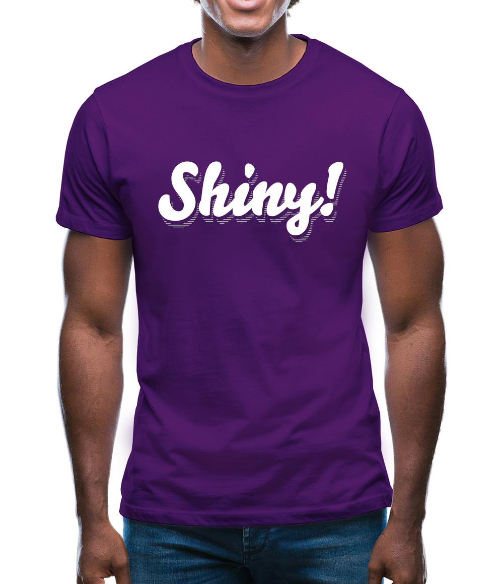 Shiny! Serenity Mens T-Shirt Shiny! Serenity Mens T-Shirt