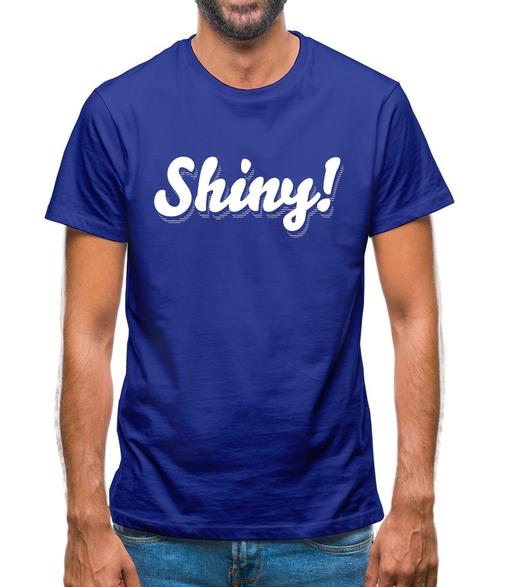 Shiny! Serenity Mens T-Shirt Shiny! Serenity Mens T-Shirt
