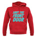 Shut The Front Door unisex hoodie Shut The Front Door unisex hoodie