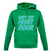 Shut The Front Door unisex hoodie Shut The Front Door unisex hoodie