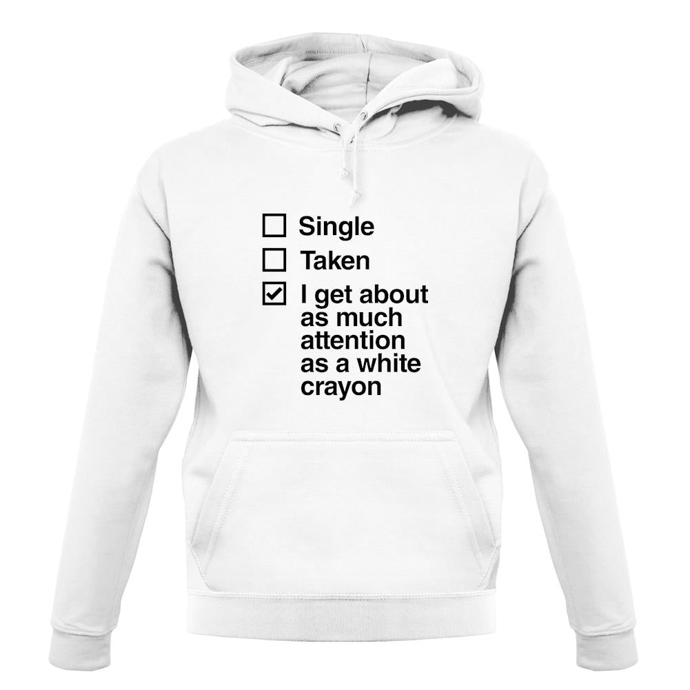 Single Taken White Crayon unisex hoodie Single Taken White Crayon unisex hoodie