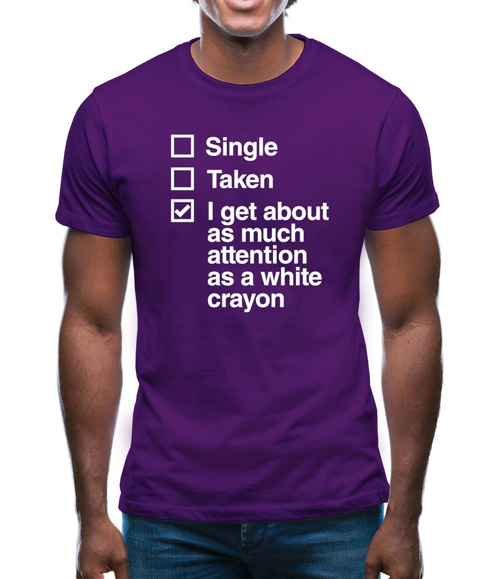 Single Taken White Crayon Mens T-Shirt Single Taken White Crayon Mens T-Shirt