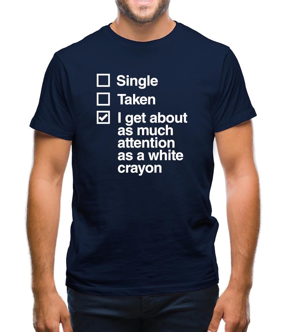 Single Taken White Crayon Mens T-Shirt Single Taken White Crayon Mens T-Shirt