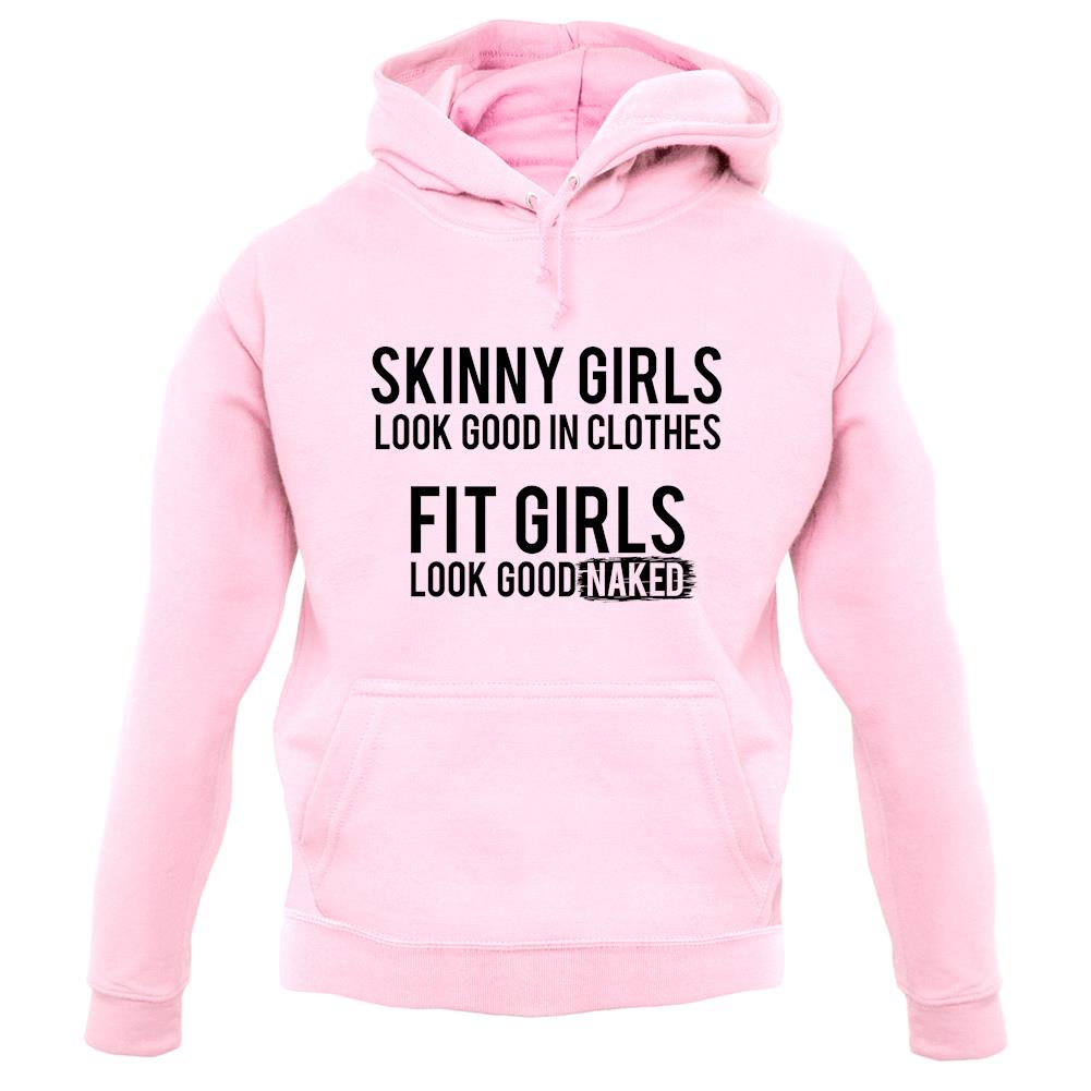 Fit Girls Look Good unisex hoodie Fit Girls Look Good unisex hoodie