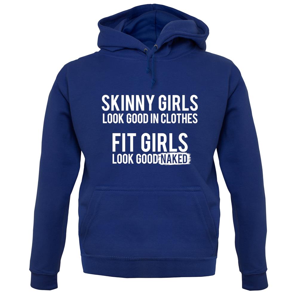 Fit Girls Look Good unisex hoodie Fit Girls Look Good unisex hoodie