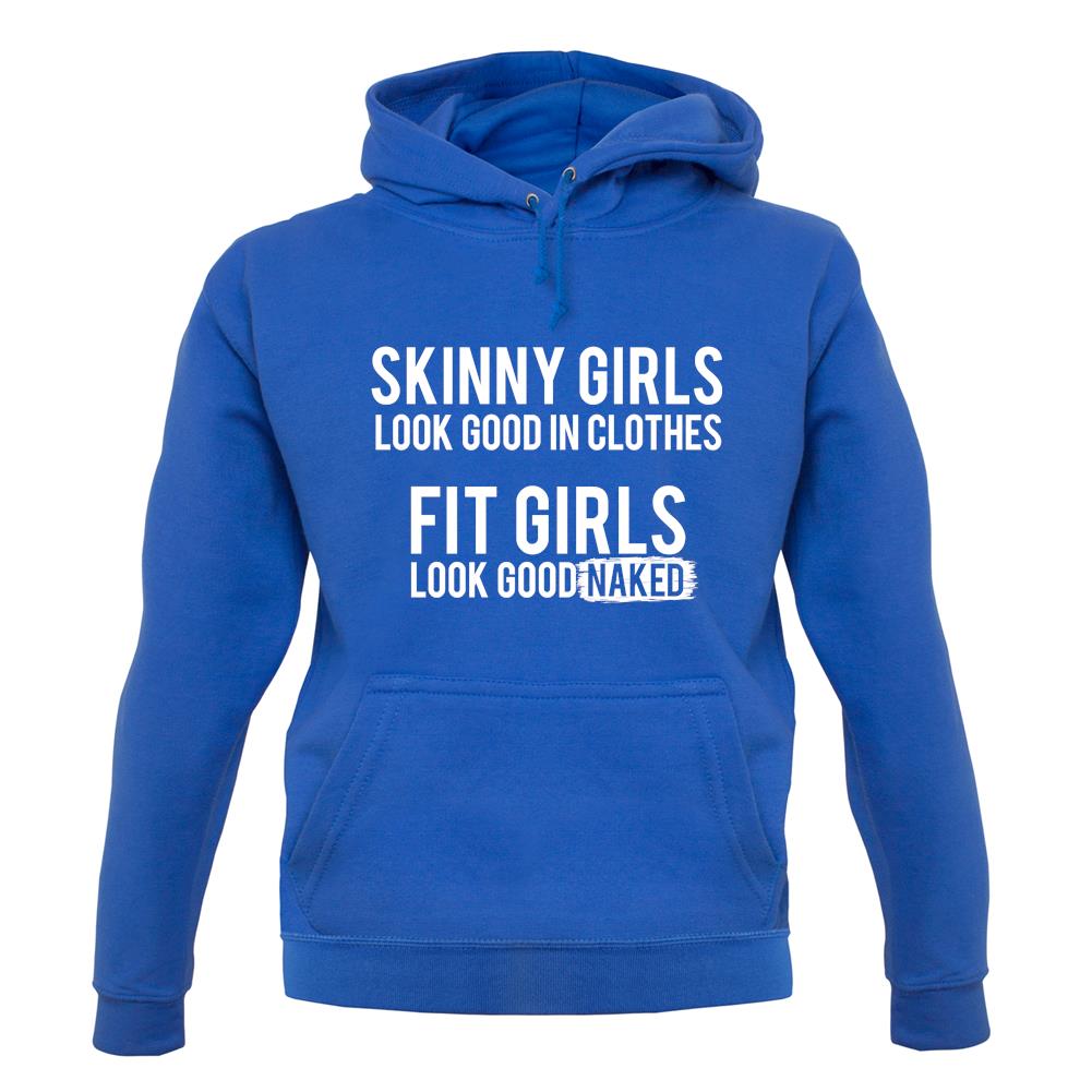 Fit Girls Look Good unisex hoodie Fit Girls Look Good unisex hoodie
