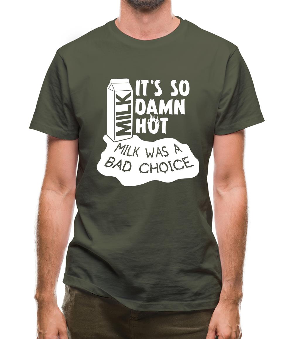 Milk Was A Bad Choice Mens T-Shirt Milk Was A Bad Choice Mens T-Shirt