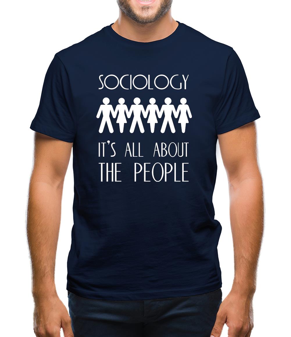 Sociology It's All About The People Mens T-Shirt Sociology It's All About The People Mens T-Shirt