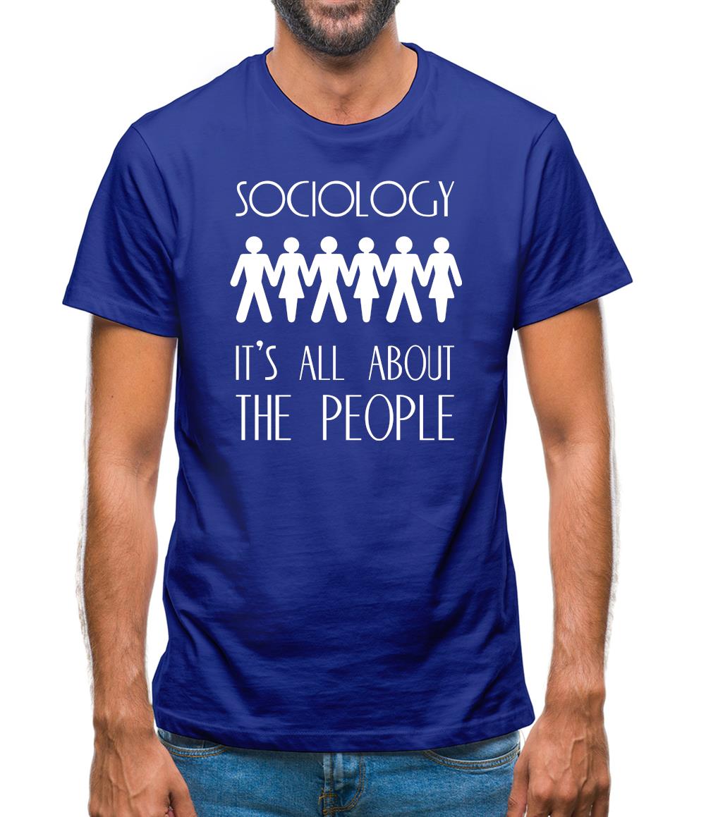 Sociology It's All About The People Mens T-Shirt Sociology It's All About The People Mens T-Shirt