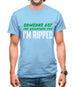 Someone Get The Sellotape Cos I'm Ripped Mens T-Shirt Someone Get The Sellotape Cos I'm Ripped Mens T-Shirt