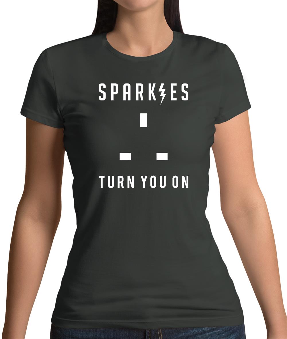 Sparkies Turn You On Womens T-Shirt Sparkies Turn You On Womens T-Shirt