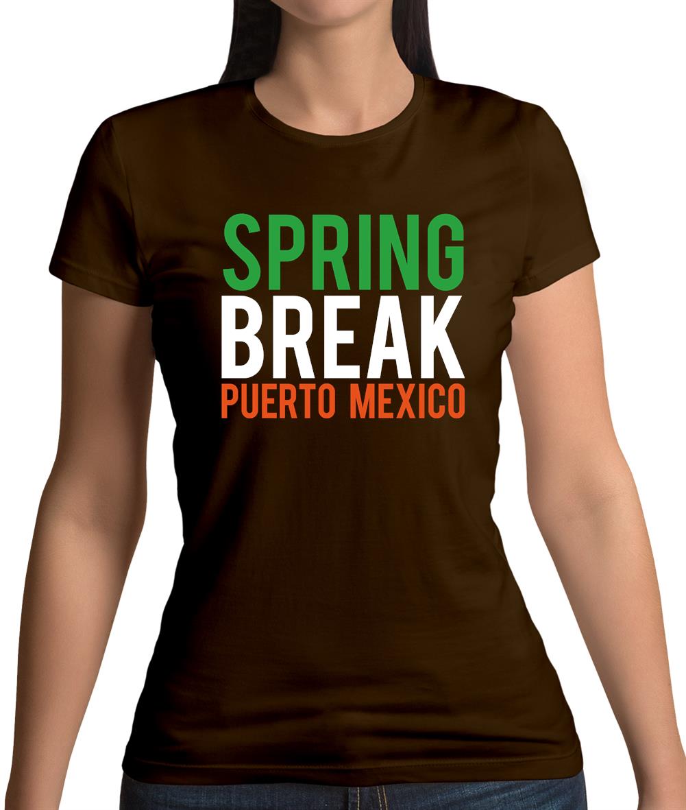 Spring Break Puerto Mexico Womens T-Shirt Spring Break Puerto Mexico Womens T-Shirt