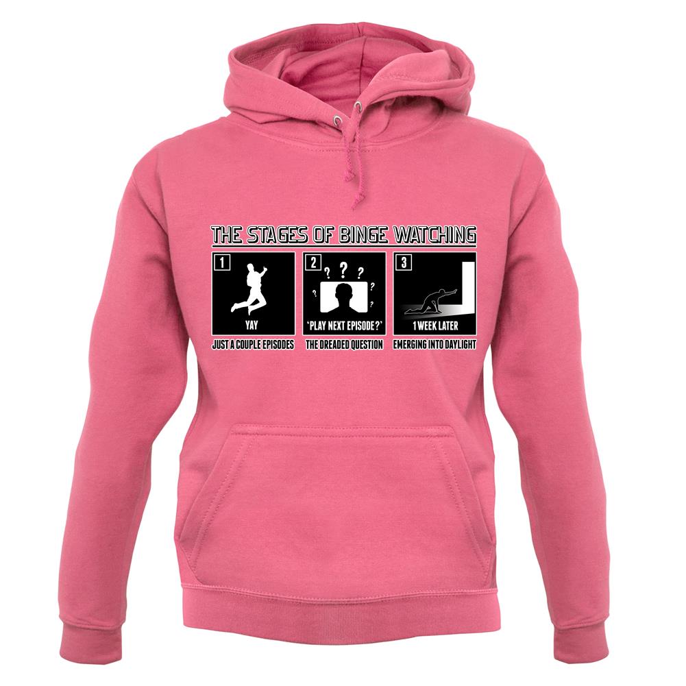 Stages Of Binge Watching unisex hoodie Stages Of Binge Watching unisex hoodie