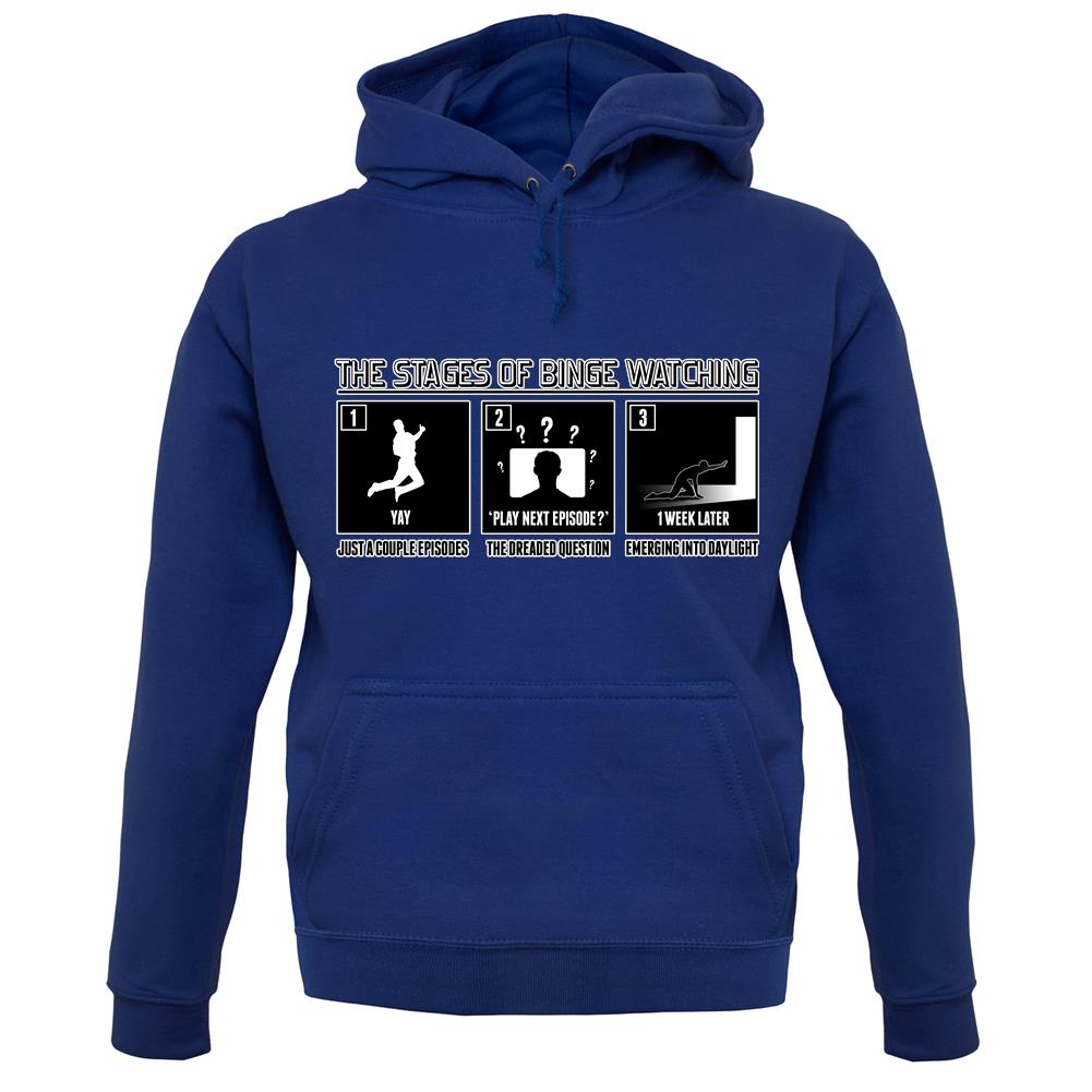Stages Of Binge Watching unisex hoodie Stages Of Binge Watching unisex hoodie