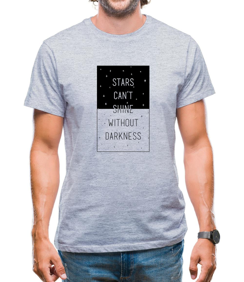 Stars Can't Shine Without Darkness Mens T-Shirt Stars Can't Shine Without Darkness Mens T-Shirt