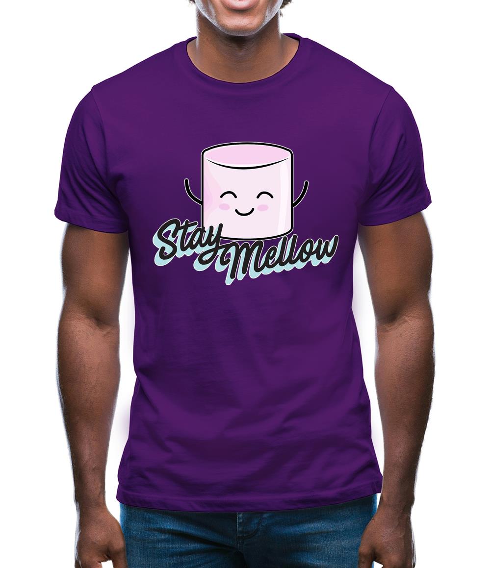 Stay Mellow Mens T-Shirt Stay Mellow Mens T-Shirt