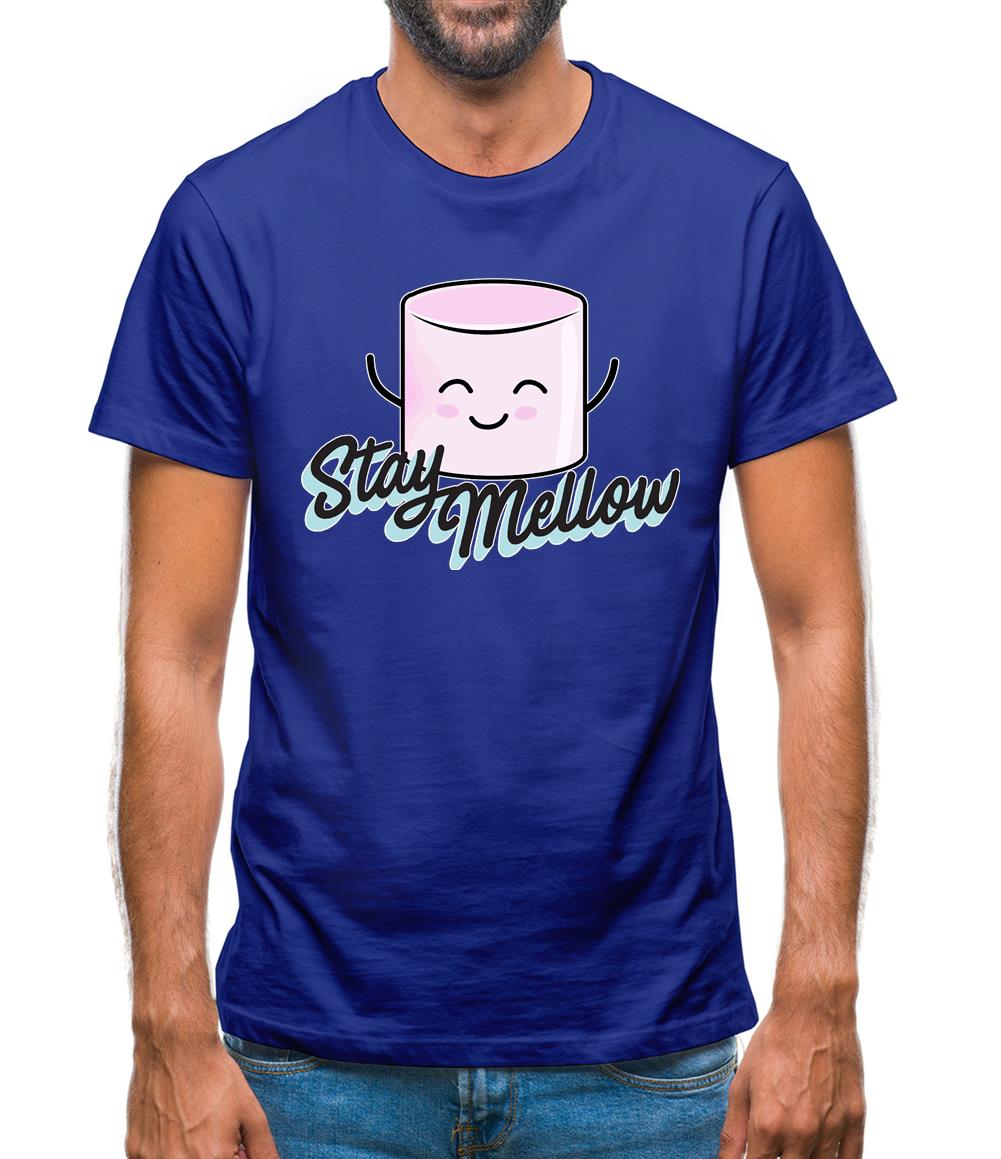 Stay Mellow Mens T-Shirt Stay Mellow Mens T-Shirt