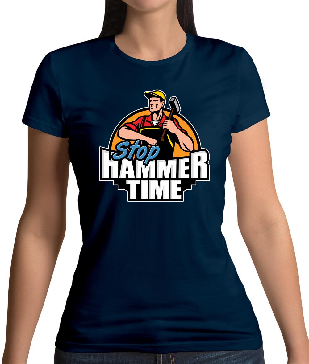 Stop, Hammer Time Womens T-Shirt Stop, Hammer Time Womens T-Shirt