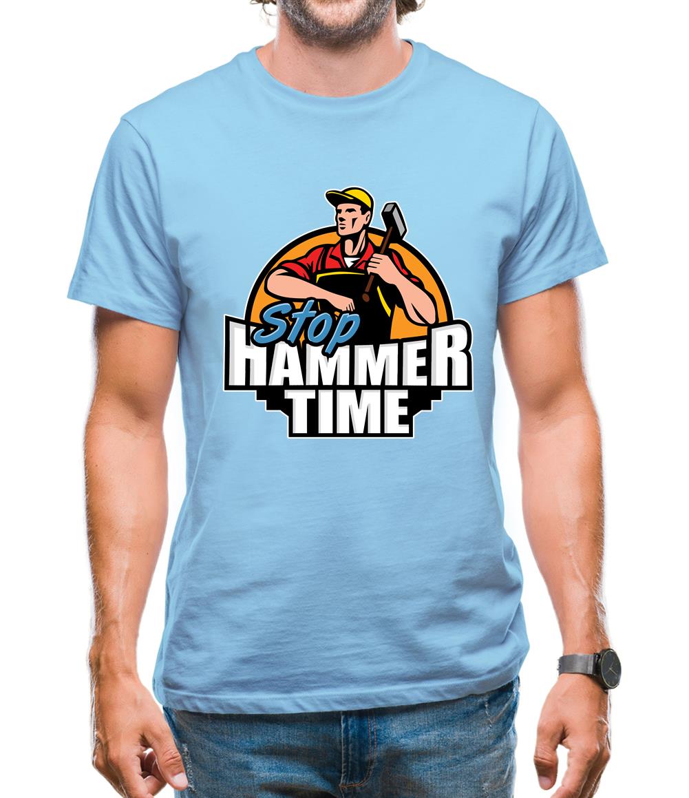 Stop, Hammer Time Mens T-Shirt Stop, Hammer Time Mens T-Shirt