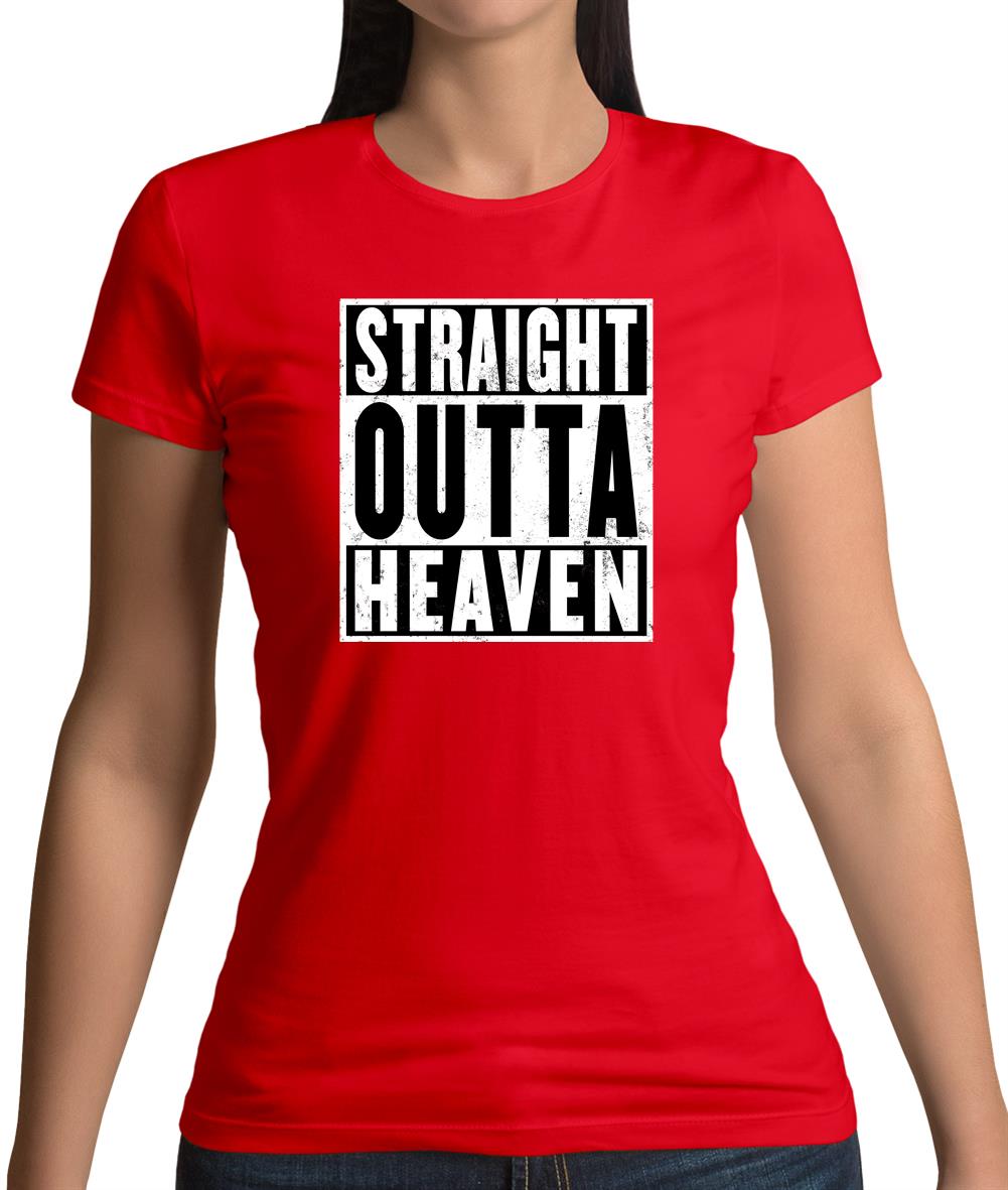 Straight Outta Heaven Womens T-Shirt Straight Outta Heaven Womens T-Shirt