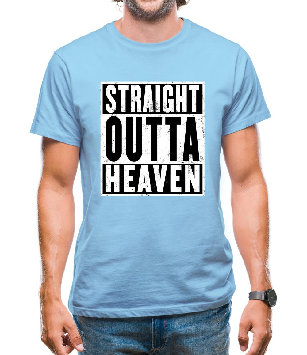 Straight Outta Heaven Mens T-Shirt Straight Outta Heaven Mens T-Shirt