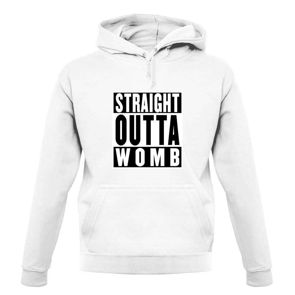 Straight Outta Womb unisex hoodie Straight Outta Womb unisex hoodie