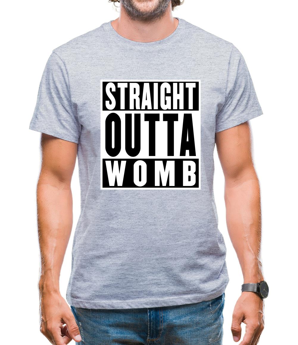 Straight Outta Womb Mens T-Shirt Straight Outta Womb Mens T-Shirt