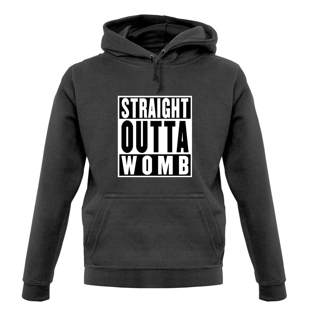 Straight Outta Womb unisex hoodie Straight Outta Womb unisex hoodie