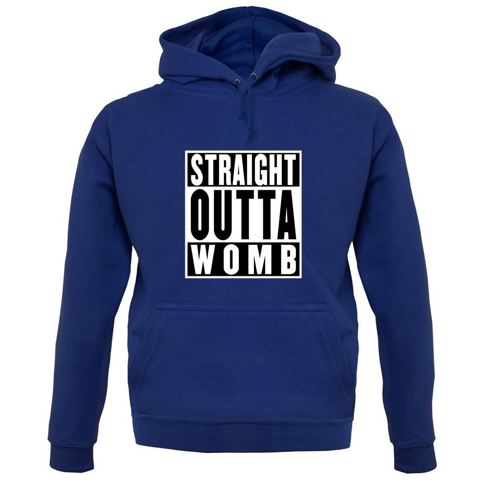 Straight Outta Womb unisex hoodie Straight Outta Womb unisex hoodie