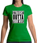 Straight Outta Your Wife Womens T-Shirt Straight Outta Your Wife Womens T-Shirt