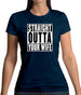 Straight Outta Your Wife Womens T-Shirt Straight Outta Your Wife Womens T-Shirt
