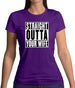 Straight Outta Your Wife Womens T-Shirt Straight Outta Your Wife Womens T-Shirt