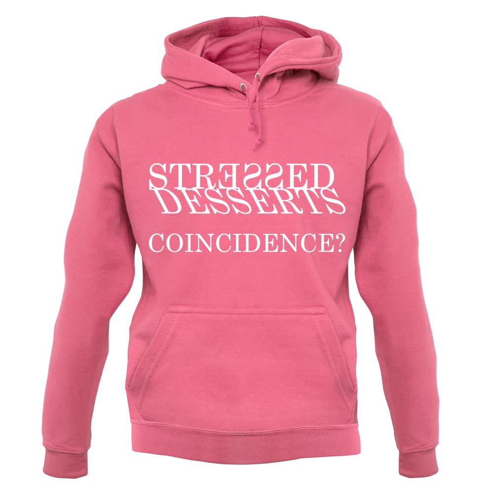 Stressed Desserts Coincidence unisex hoodie Stressed Desserts Coincidence unisex hoodie