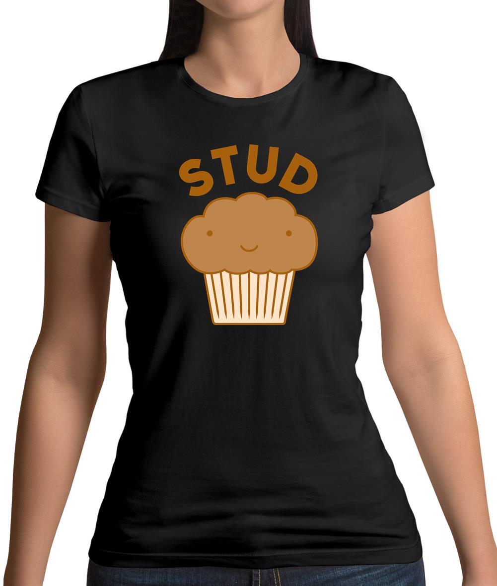 Stud Muffin Womens T-Shirt Stud Muffin Womens T-Shirt