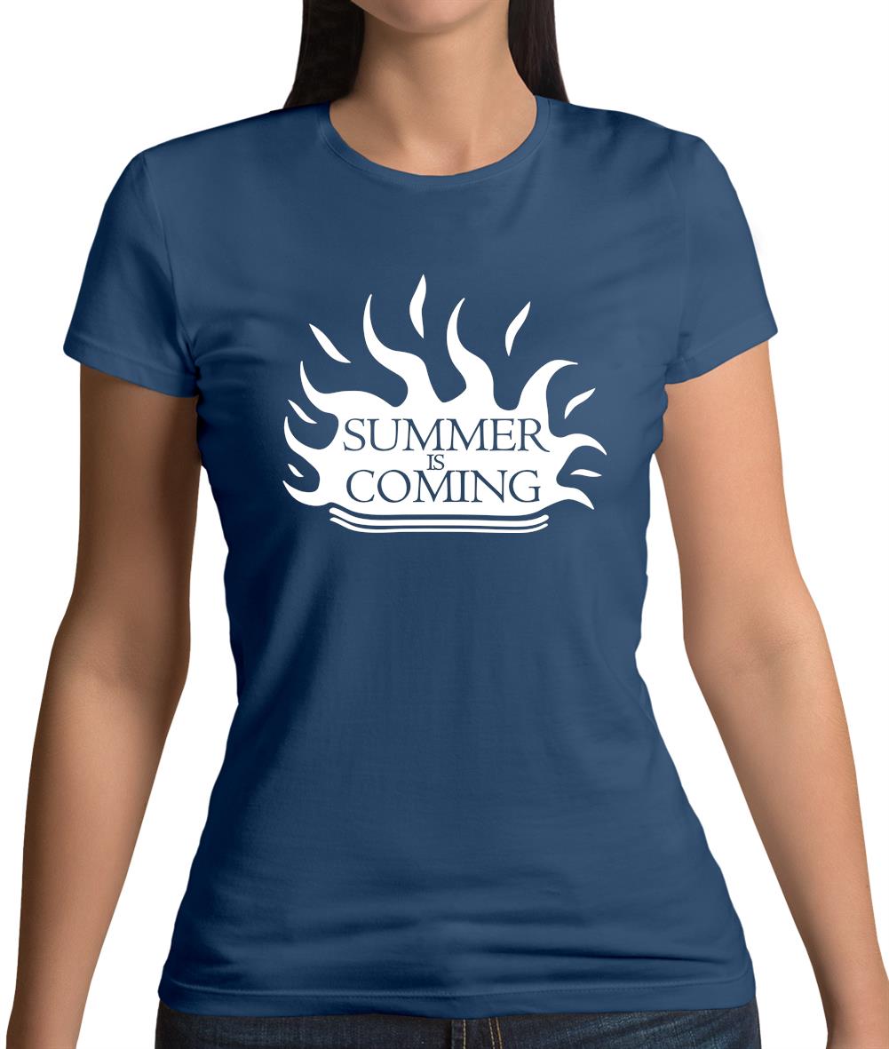 Summer Is Coming Womens T-Shirt Summer Is Coming Womens T-Shirt